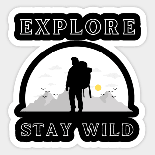 Explore Stay Wild Sticker